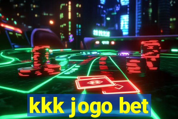 kkk jogo bet